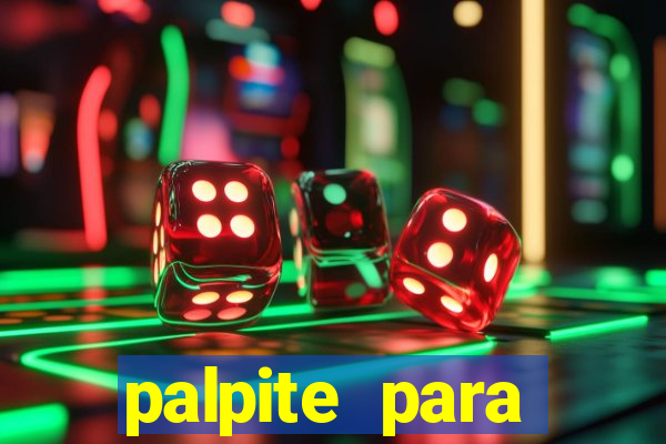 palpite para corujinha de hoje